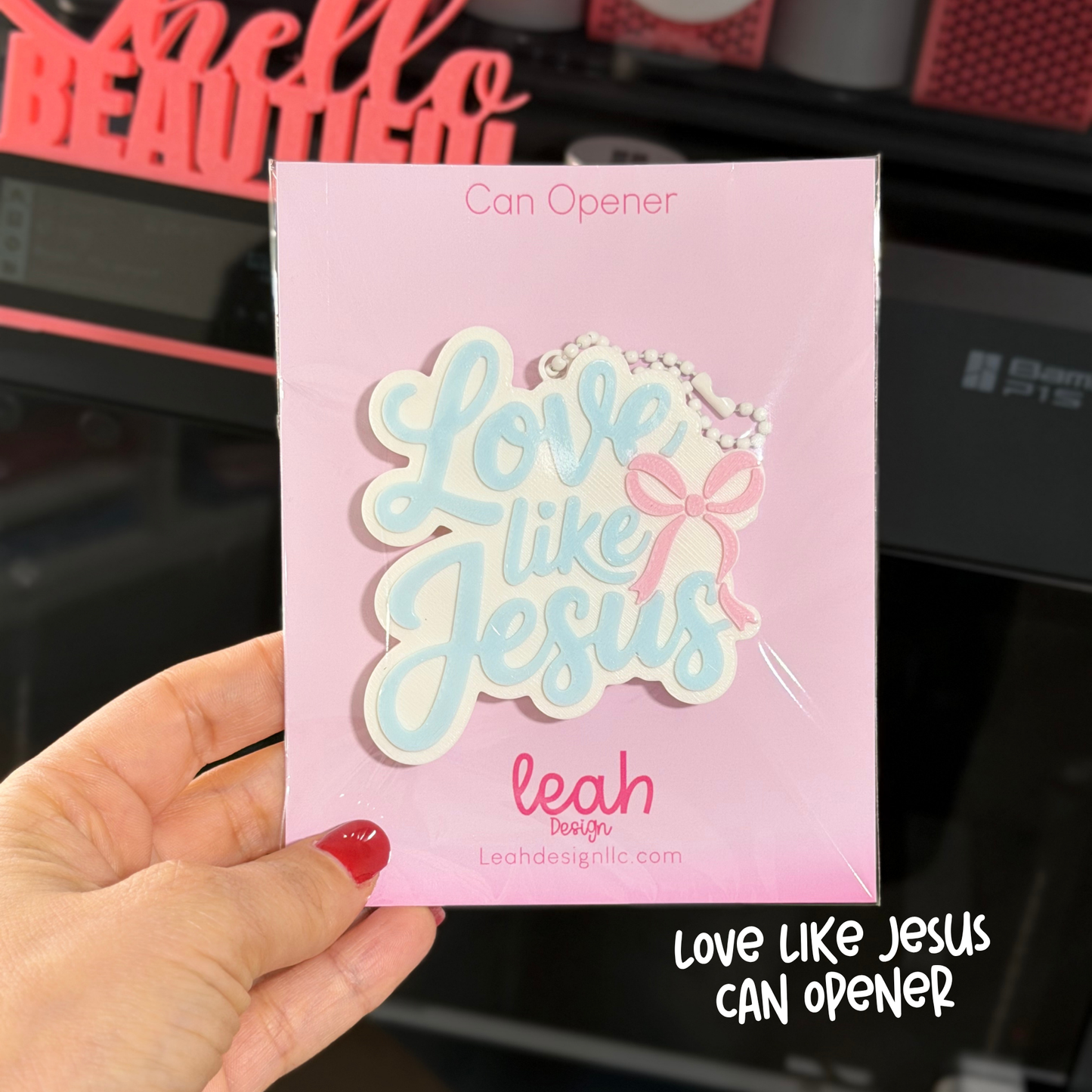 Love Like Jesus Can Opener